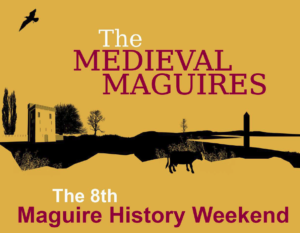Maguire History Weekend